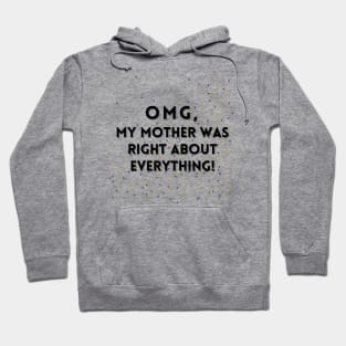 Funny mom saying design Hoodie